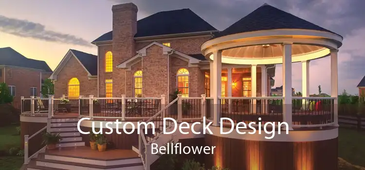 Custom Deck Design Bellflower