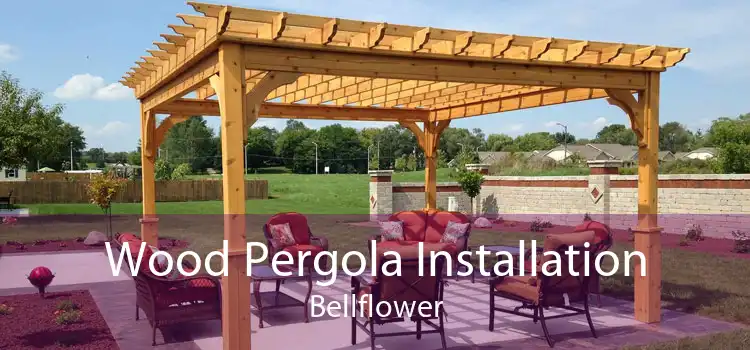 Wood Pergola Installation Bellflower